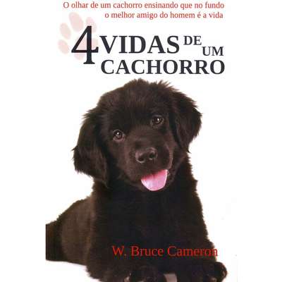 Livro Quatro Vidas de um Cachorro