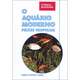 Livro O Aquário Moderno: Peixes Tropicais