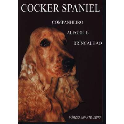 Livro Cocker Spaniel: Companheiro Alegre e Brincalhão