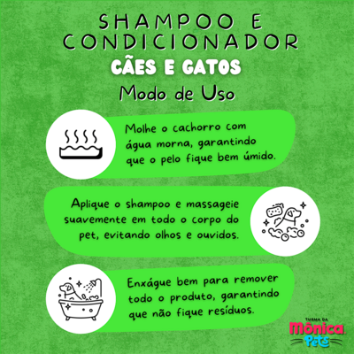 Shampoo e Condicionador Turma da Mônica Pets para Cães e Gatos