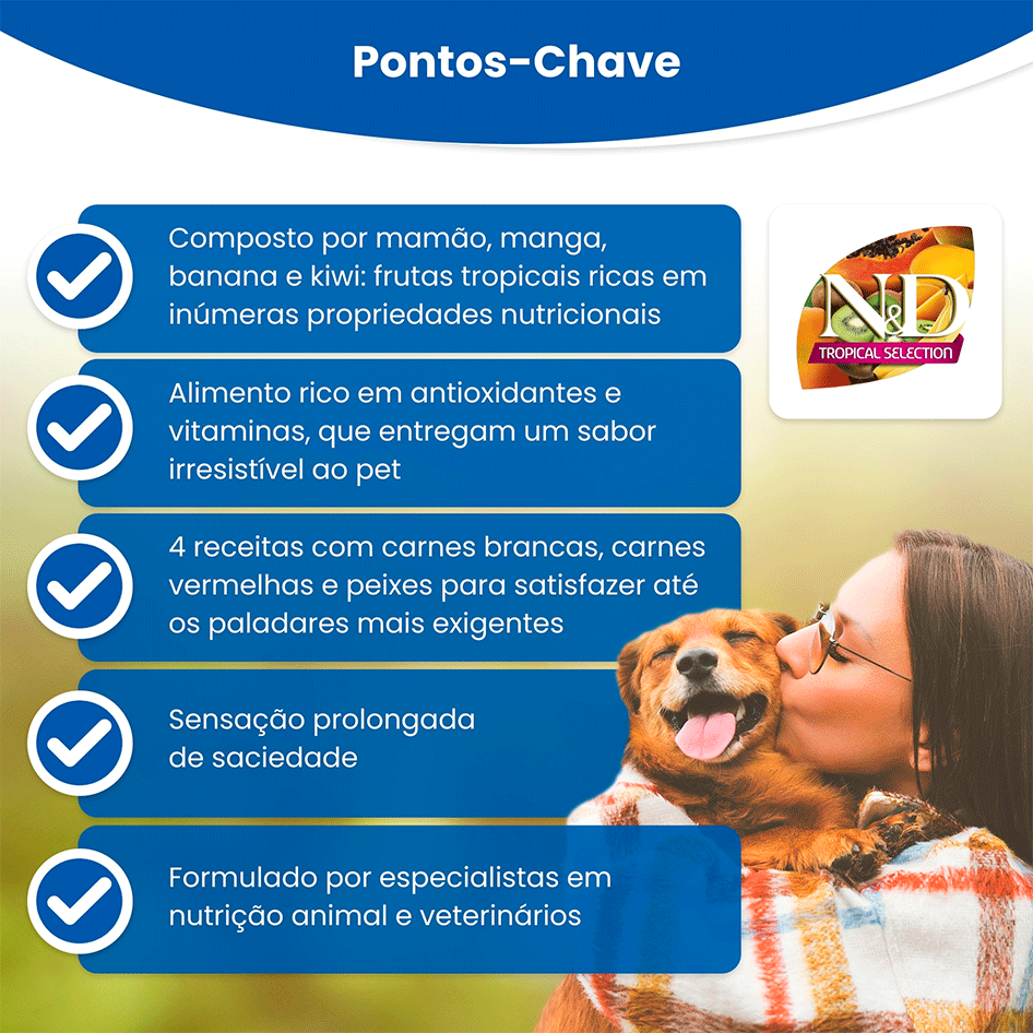 Ração Seca N&D Tropical Selection Salmão, Cereais e Frutas Tropicais para Cães Adultos de Raças Minis - 2Kg + 500 g