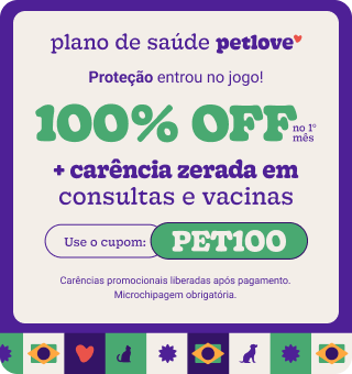 [Junho] 100%OFF no primeiro mês + carência zerada em consultas e vacinas PET100